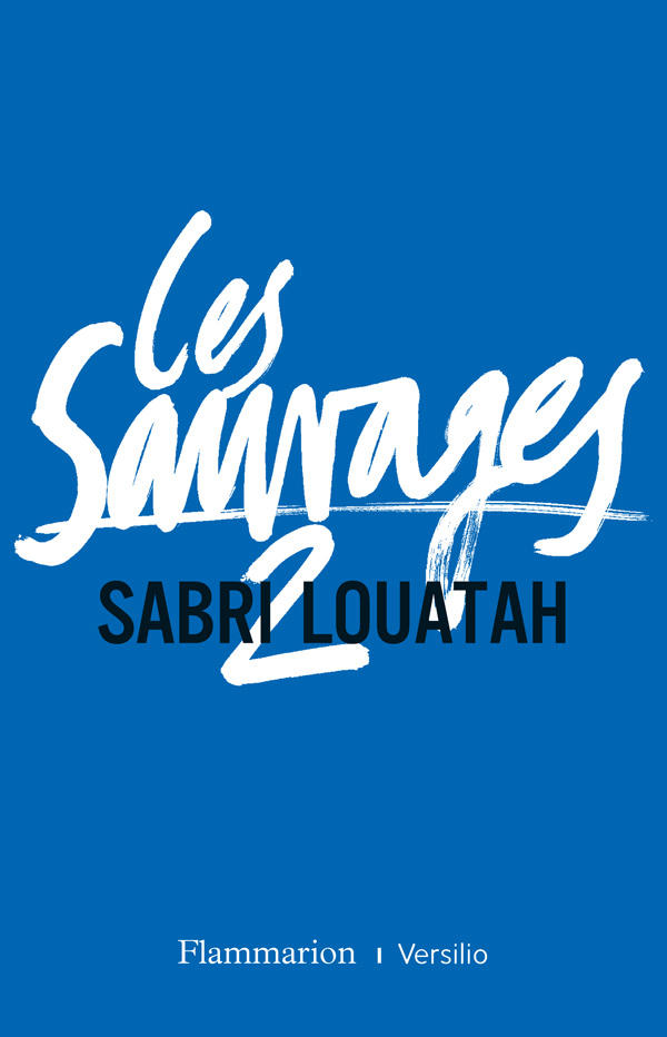 LES SAUVAGES 2
