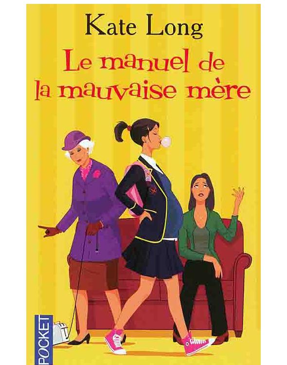 Le Manuel de la Mauvaise Mère