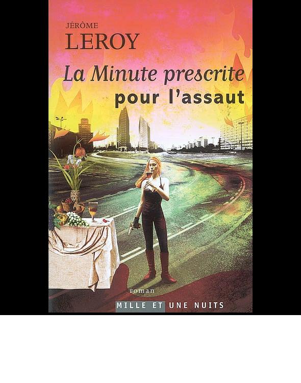 La minute prescrite pour l'assaut