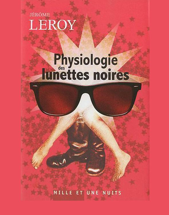 Physiologie des lunettes noires