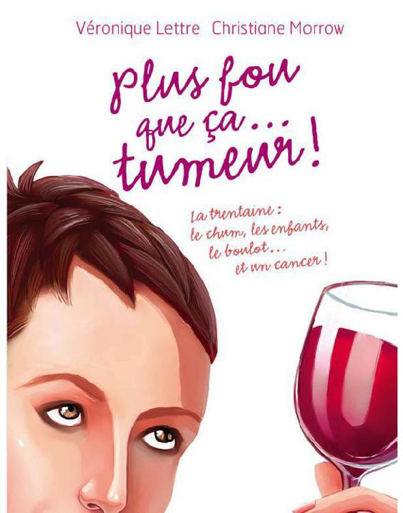 Plus fou que ça... tumeur !