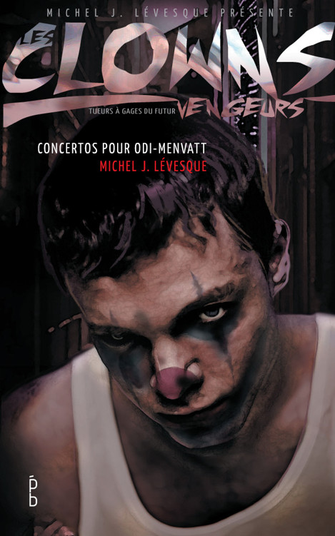 Clowns Vengeurs 2 Concertos pour Odi-Menvatt