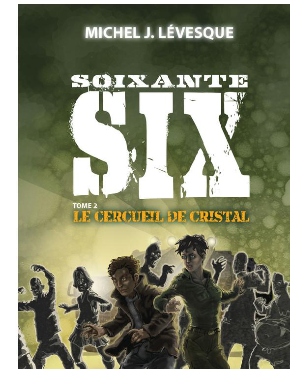 Soixante-six 2 : Le cercueil de cristal