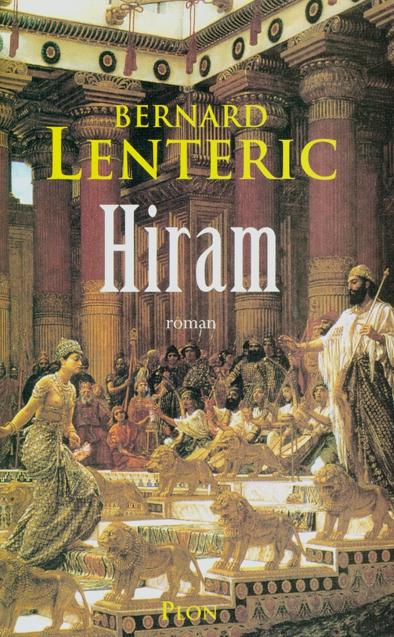 Hiram le bâtisseur de Dieu