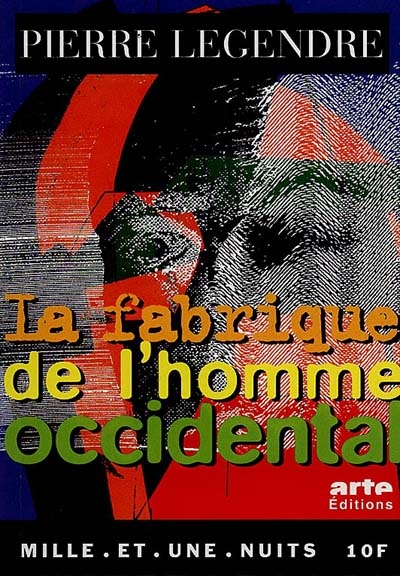 La fabrique de l’homme occidental
