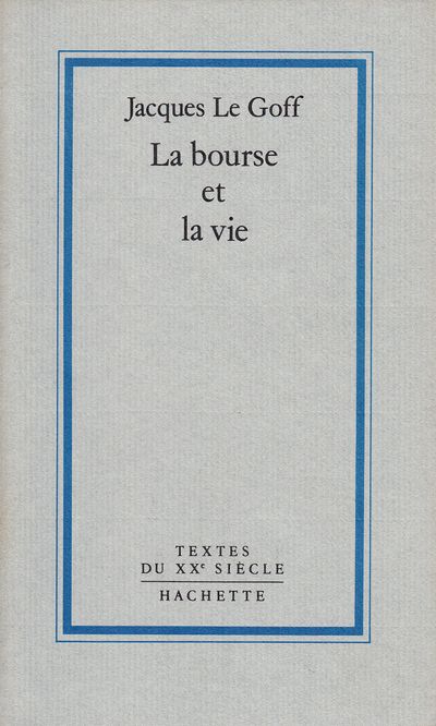 La bourse et la vie : Economie et religion au Moyen Age