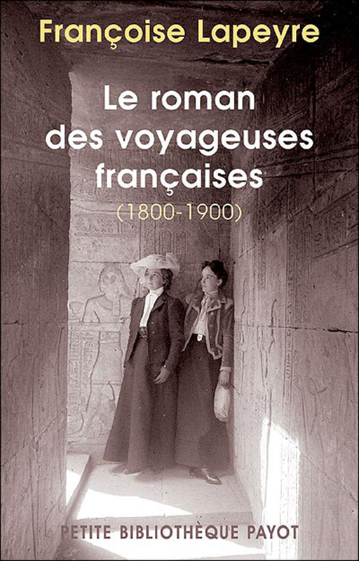 Le roman des voyageuses françaises (1800-1900)