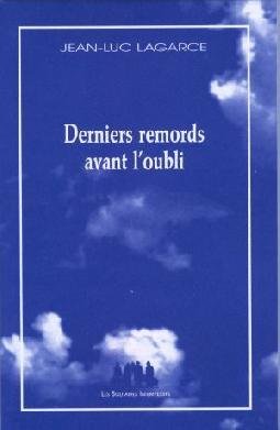 Derniers remords avant l'oubli