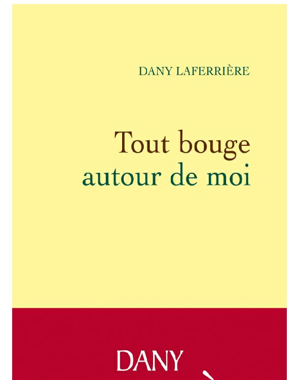 Tout bouge autour de moi