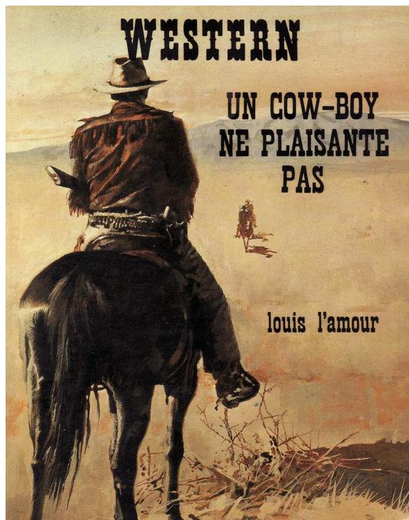 Un cow-boy ne plaisante pas