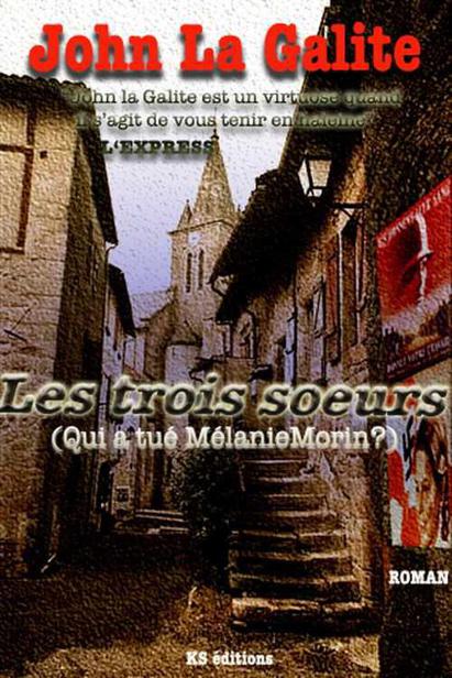 Les trois soeurs (Qui a tué Mélanie Morin ?) 