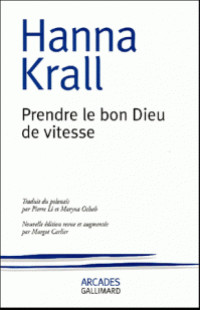 Prendre le bon dieu de vitesse