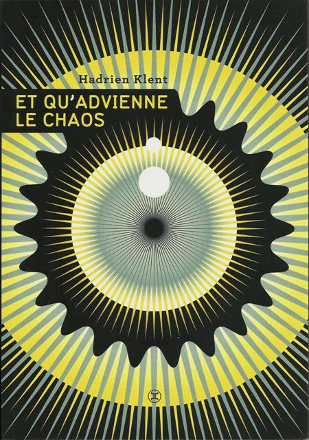 Et qu'advienne le chaos