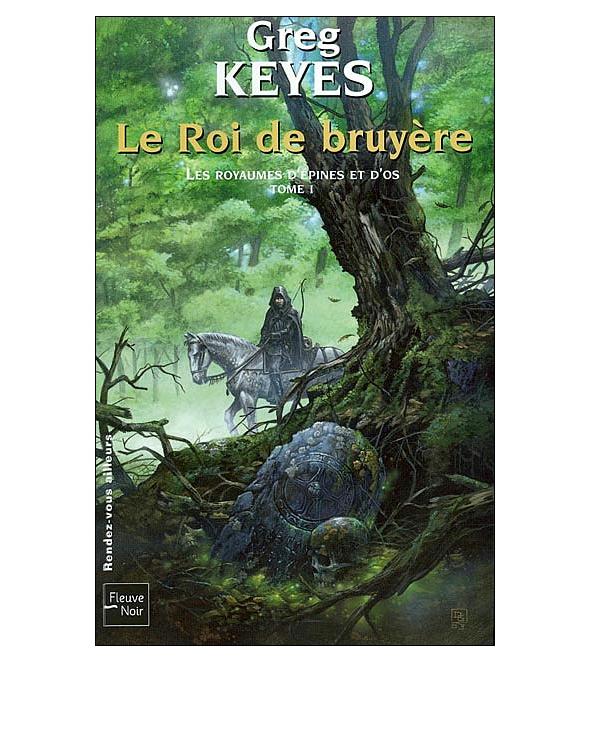 [Royaume d'épines et d'os-01]Le Roi de bruyère