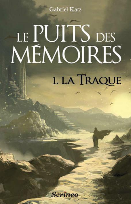 Le Puits des mémoires: Tome 1- La Traque (HC ADULTES) 
