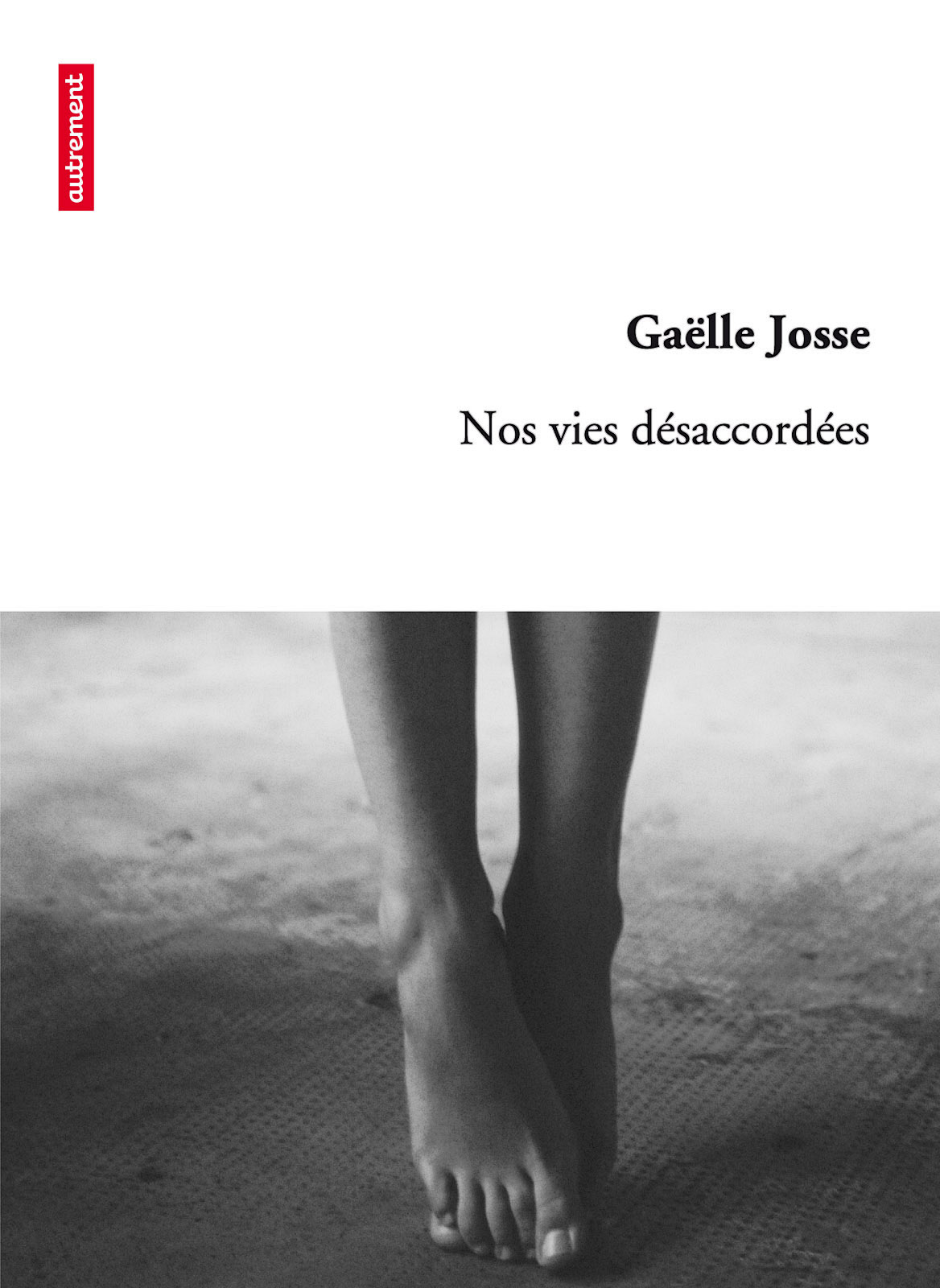 Nos vies désaccordées