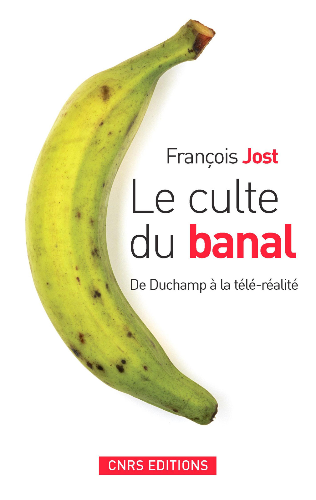 Le culte du banal