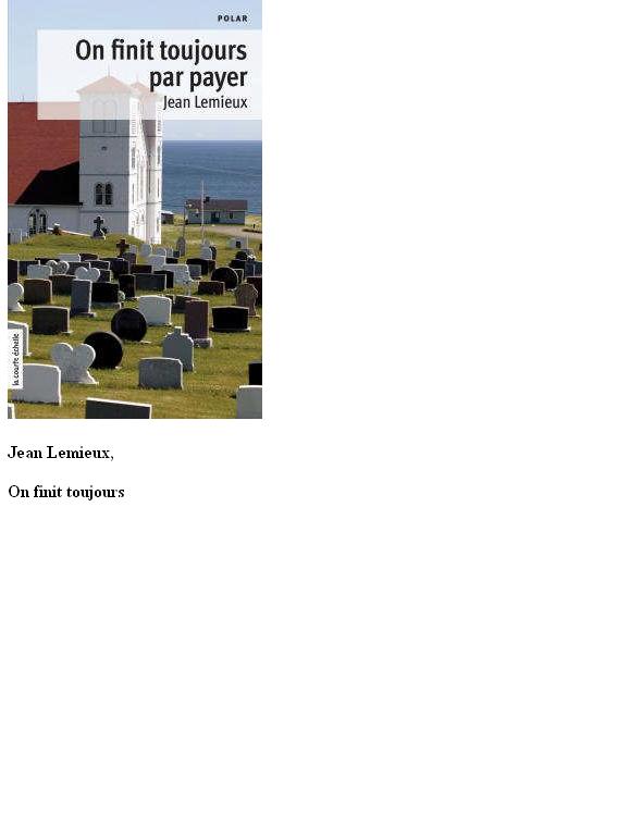 Microsoft Word - Jean Lemieux - On finit toujours par payer.doc