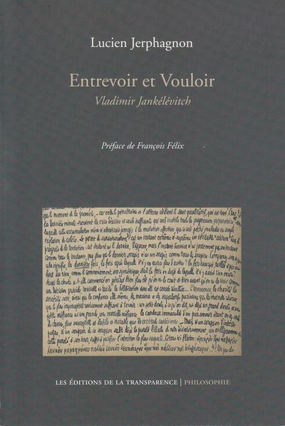 Entrevoir et Vouloir