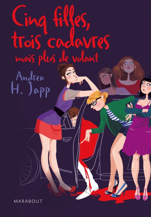 Cinq filles, trois cadavres mais plus de volant