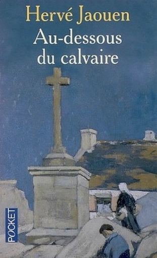 Au-Dessous Du Calvaire