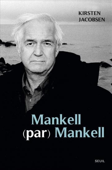 Mankell (par) Mankell: Un portrait