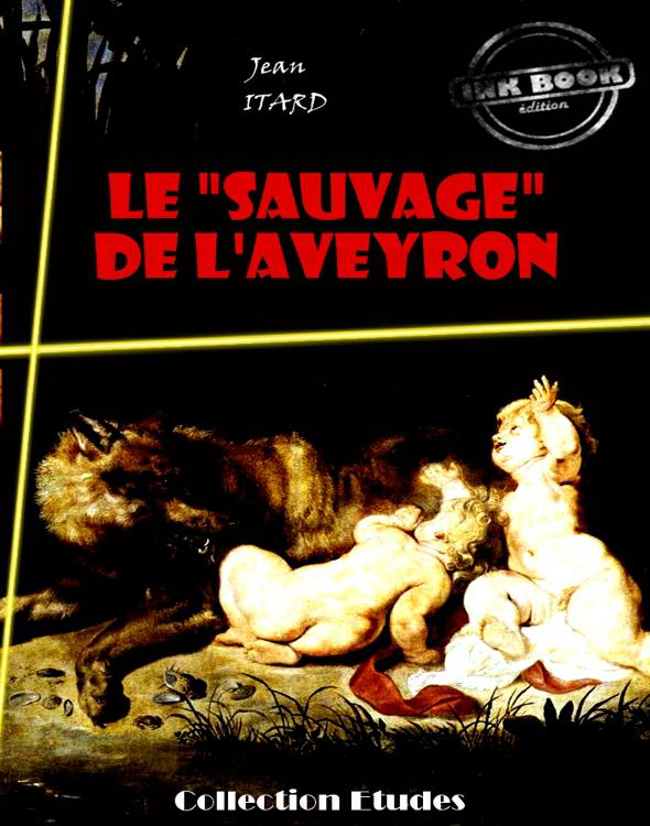 Le « sauvage » de l’Aveyron