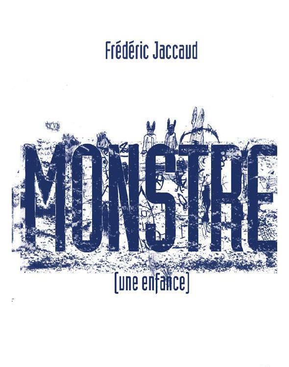 Monstre [une enfance]