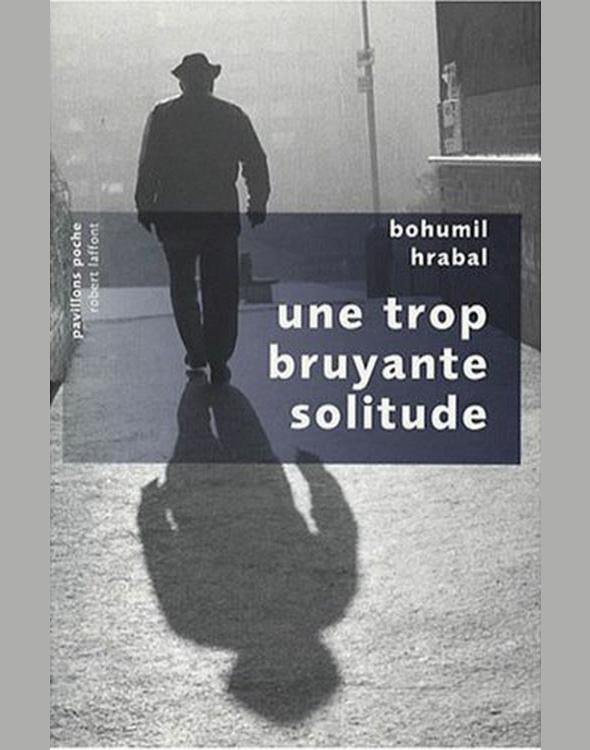 Une trop bruyante solitude