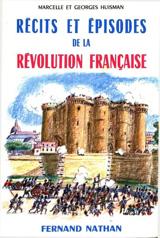 Récits et épisodes de la Révolution Française