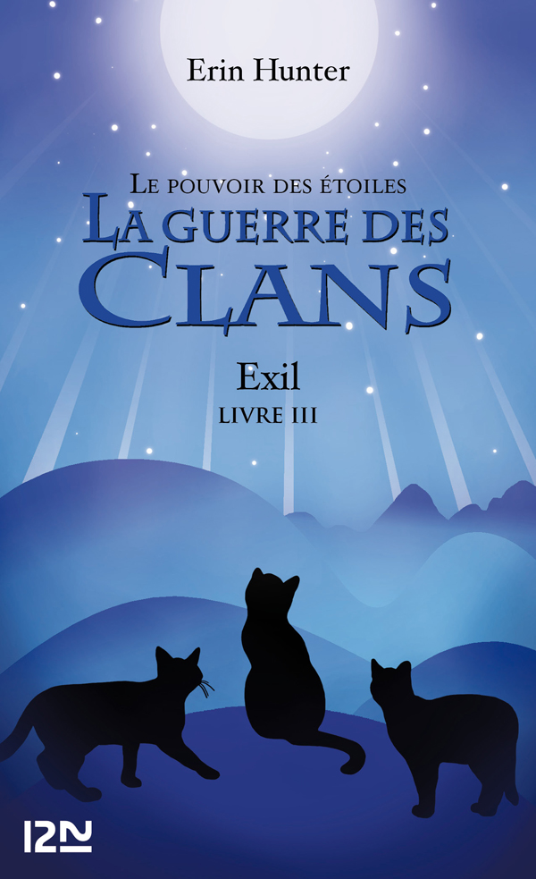 La Guerre des Clans III, Livre 3 - Exil