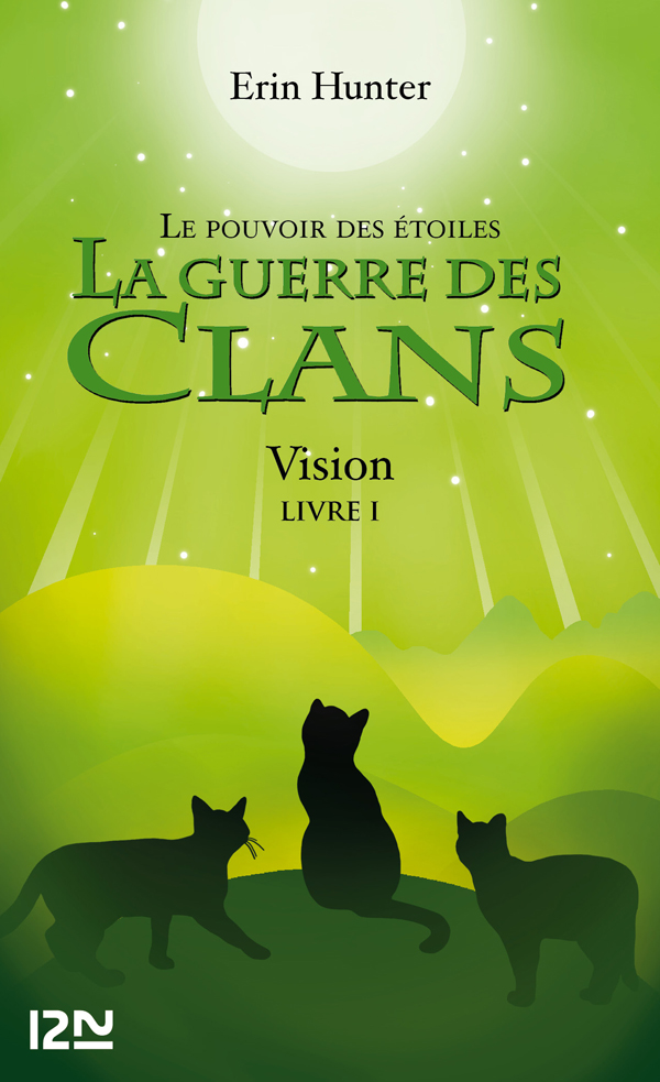 La guerre des Clans III, Livre 1 - Vision