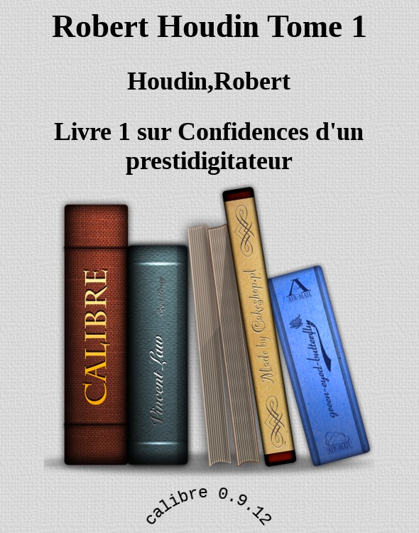 Robert Houdin Tome 1