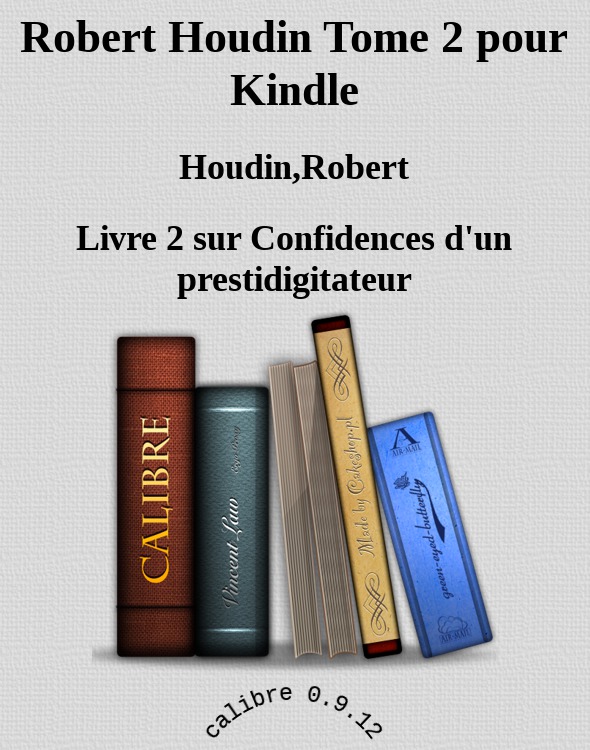 Robert Houdin Tome 2 pour Kindle