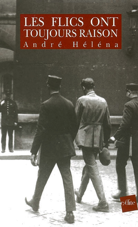 Les flics ont toujours raison
