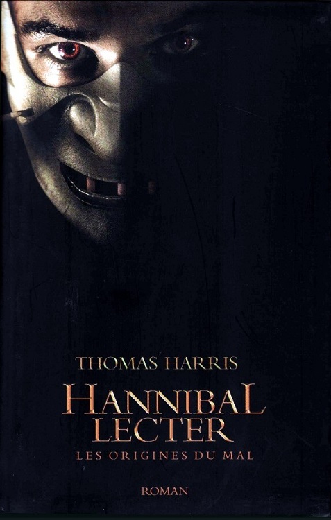 Hannibal Lecter, les origines du mal