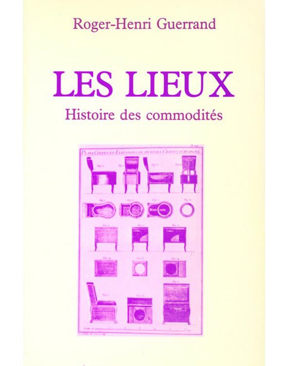Les lieux - Histoire des commodités