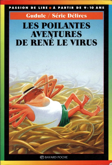 Les poilantes aventures de René le virus