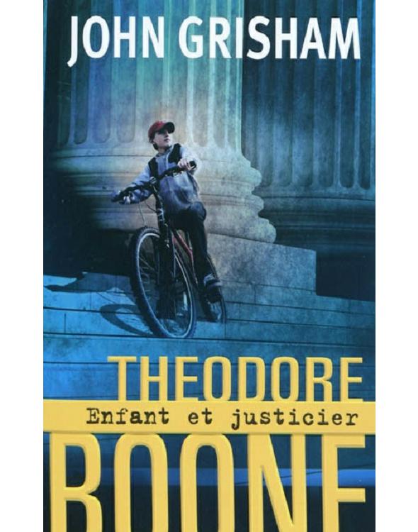 Theodore Boone 01 Enfant et justicier (v2)