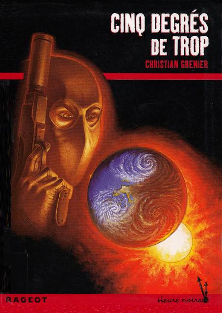 Cinq degrés de trop