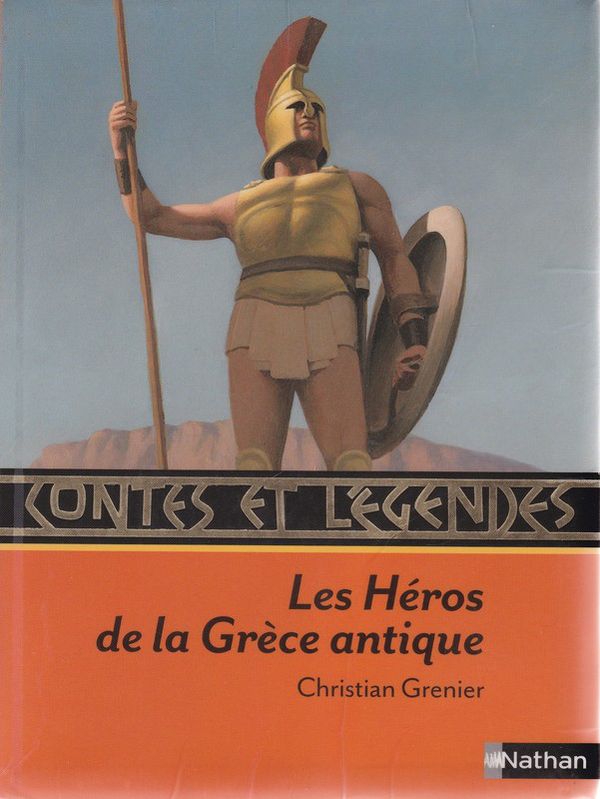 Contes et légendes: Les Héros de la Grèce antique