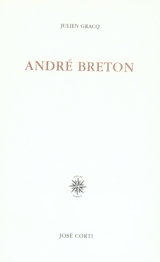 André Breton, quelques aspects de l’écrivain