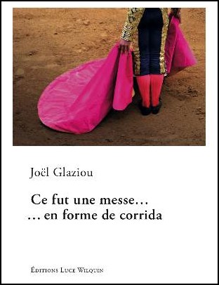 Ce Fut une Messe en Forme de Corrida