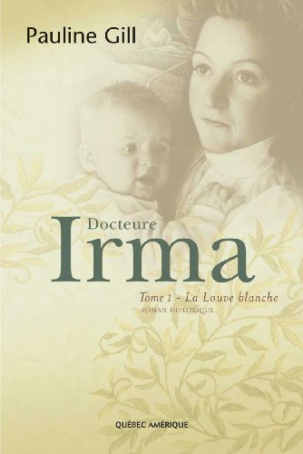 La Louvre blanche tome 1: Docteure Irma