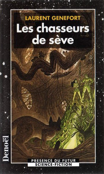 Les chasseurs de sève