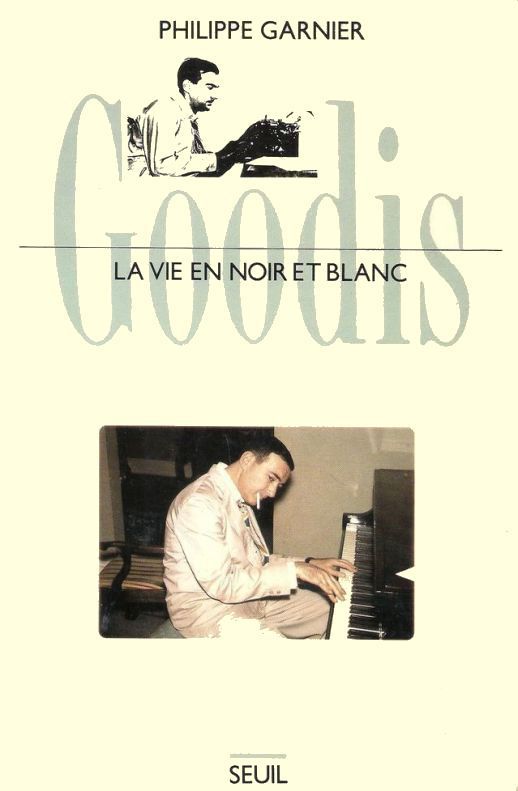 Goodis, la vie en noir et blanc
