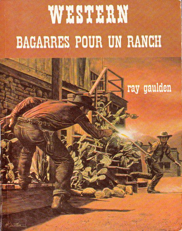 Bagarres pour un ranch