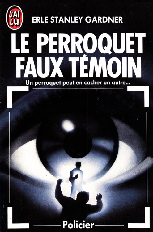 Le Perroquet Faux Témoin