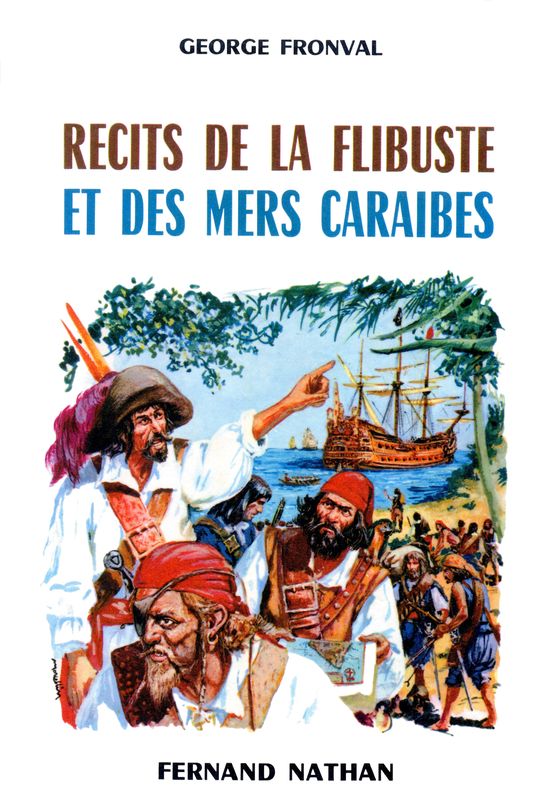 Récits de la Flibuste et des mers Caraïbes