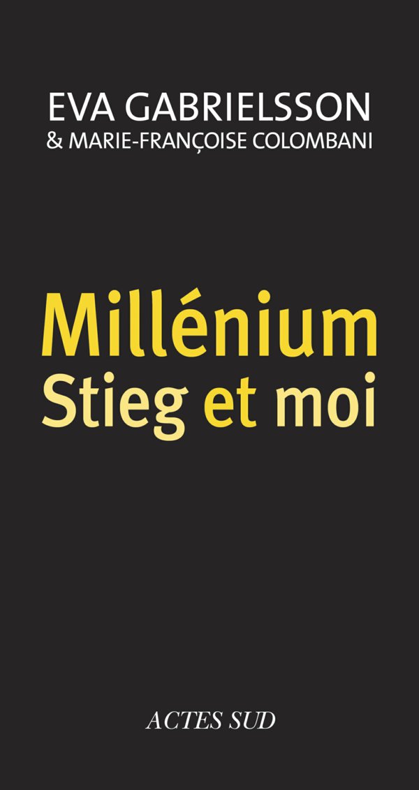 Millénium, Stieg et moi